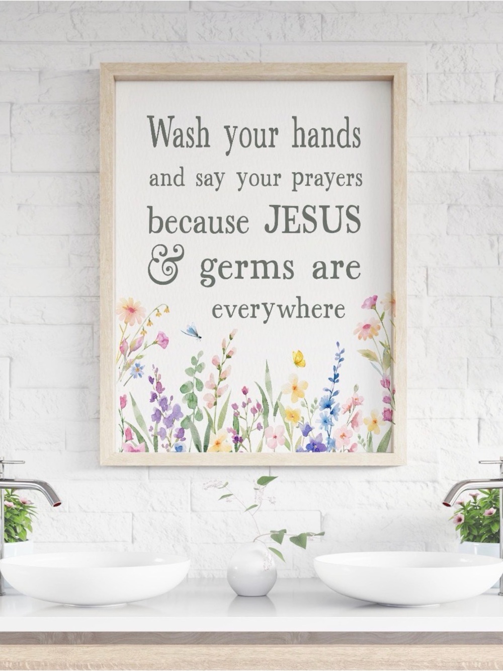 Floral WildflowersChristian Farmhouse  'Wash Your Hands'. 8x10 print with fram